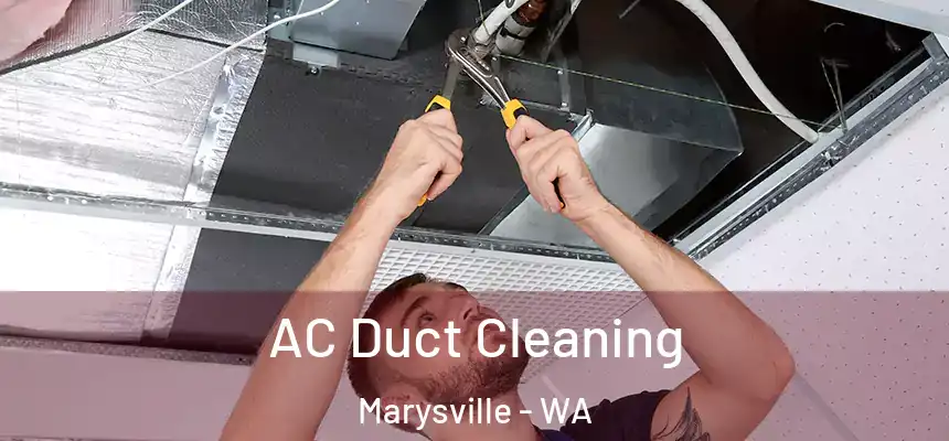  AC Duct Cleaning Marysville - WA